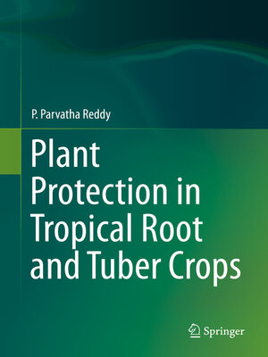 cover image of Plant Protection in Tropical Root and Tuber Crops